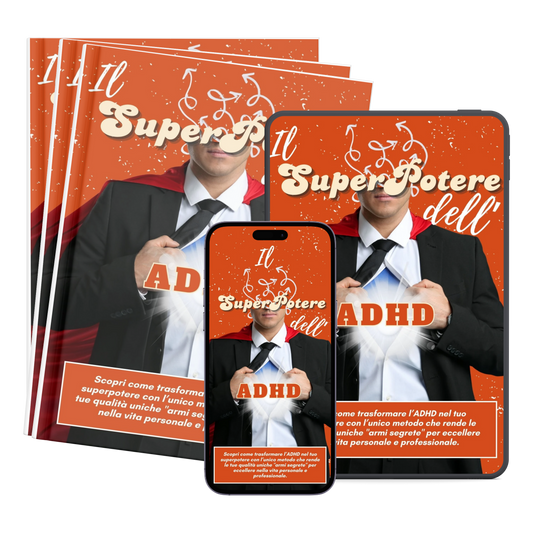 Il SuperPotere Dell’ADHD